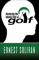 Mastering the Mental Side of Golf 1424196574 Book Cover