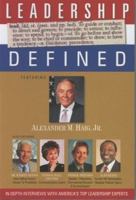 Leadership Defined: In-Depth Interviews with America's Top Leadership Experts (Conversations) 1932863109 Book Cover