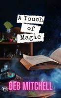 A Touch of Magic: Dreams Do Come True 1956988106 Book Cover