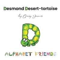 Desmond Desert-Tortoise : Dare to Dream! 1968704035 Book Cover