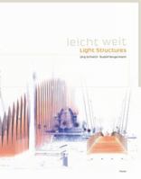 Leicht Weit/Light Structures 3791329189 Book Cover