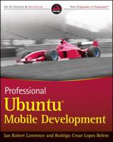 Professional Ubuntu Mobile Development 047043676X Book Cover