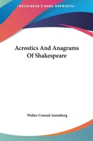 Acrostics And Anagrams Of Shakespeare 1425356516 Book Cover