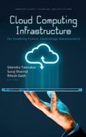 Cloud Computing Infrastructure for Enabling Future Technology Advancement 1685076157 Book Cover