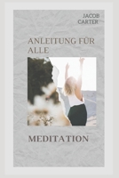 MEDITATION: Leitfaden für alle B0BFNSD8Q5 Book Cover