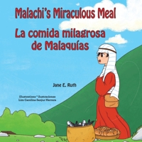Malach's Miraculous Meal: La comida milagrosa de Malaquias 9962248914 Book Cover