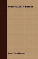 PEACE ATLAS OF EUROPE 1019529741 Book Cover