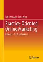 Practice-Oriented Online Marketing: Concepts – Tools – Checklists 3658497440 Book Cover