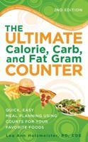 The Ultimate Calorie, Carb, & Fat Gram Counter 1580403417 Book Cover