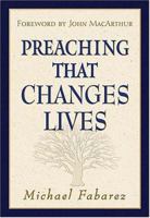 Preaching That Changes Lives 0785249141 Book Cover