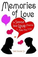 MEMORIES OF LOVE: The Second Best Love Poems to Make You Smile 1425945902 Book Cover
