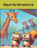 Squirrel Adventure B0F9KYLBXC Book Cover