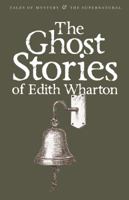 The Ghost Stories of Edith Wharton 0684842572 Book Cover