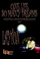 One Life So Many Dreams 1410729664 Book Cover