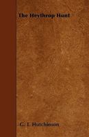 The Heythrop Hunt 1445505339 Book Cover