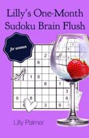 Lilly's One-Month Sudoku Brain Flush for Women 0993199240 Book Cover