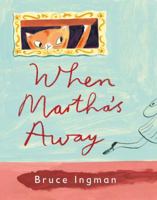 When Martha's Away 0395723604 Book Cover