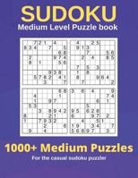 Sudoku Puzzle Book For the casual puzzler: Medium Level Puzzle book B0BCHBZG65 Book Cover