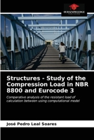 Structures - Study of the Compression Load in NBR 8800 and Eurocode 3 6203684775 Book Cover