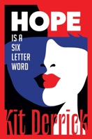 Hope Is A Six Letter Word 1838426779 Book Cover