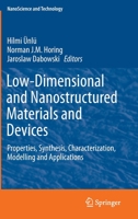 Low-Dimensional and Nanostructured Materials and Devices: Properties, Synthesis, Characterization, Modelling and Applications 3319253387 Book Cover