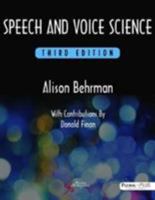 Speech and Voice Science 1597560480 Book Cover