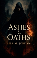 Ashes & Oaths B0GYGJY7ZP Book Cover