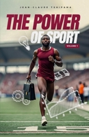 The Power of Sport Volume 1: How Sport Shapes Leadership and Business Success B0F7KPV7SX Book Cover