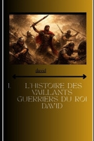 l'histoire des vaillants guerriers du roi David: vaillants guerriers du roi David (French Edition) B0GKR3BXHM Book Cover