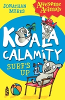 Koala Calamity - Surf's Up! 000749081X Book Cover