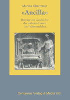 Ancilla: Beiträge Zur Geschichte Der Unfreien Frauen Im Frühmittelalter 3825500489 Book Cover