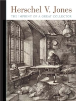 Herschel V. Jones: The Imprint of a Great Collector 0816649049 Book Cover
