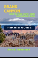 GRAND CANYON HIKING GUIDE B0FWJL8XLB Book Cover