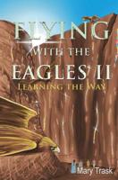 Flying with the Eagles II 1545663696 Book Cover