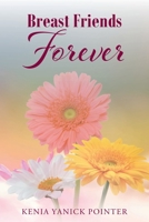 Breast Friends Forever 1685703003 Book Cover