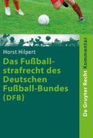 Das Fu�ballstrafrecht Des Deutschen Fu�ball-Bundes (Dfb): Kommentar Zur Rechts- Und Verfahrensordnung Des Deutschen Fu�ball-Bundes (Ruvo) Nebst Erl�uterungen Von Weiteren Rechtsbereichen Des Dfb, Der  3899495594 Book Cover