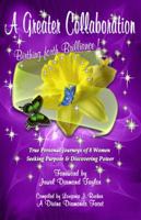 A Greater Collaboration: Birthing Forth Brilliance! 098552619X Book Cover