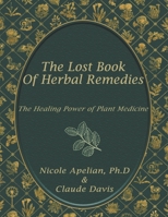 The Lost Book of Herbal Remedies B0CG7Q7H18 Book Cover