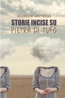 Storie Incise Su Pietra Di Tufo B09X3WR6B6 Book Cover
