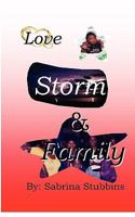 Love, Storm, & Family 0978743989 Book Cover