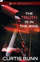 The Truth is in the Wine 1593095031 Book Cover
