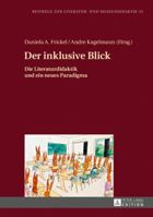 Der Inklusive Blick: Die Literaturdidaktik Und Ein Neues Paradigma 3631674422 Book Cover