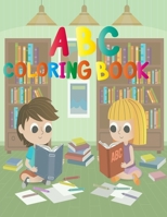 ABC coloring book: child coloring book with fun 3D Letters, Colors, Shapes, Animals, Alphabet for Pre-Reading, Kindergarten & Preschool B084DG2R4G Book Cover