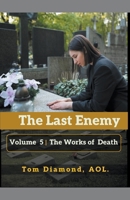 The Works of Death (The Last Enemy) B0CTCCQRRF Book Cover