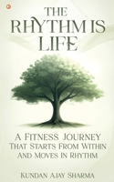 The Rhythm Is Life 9365544505 Book Cover