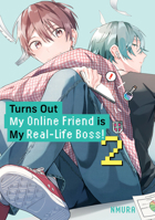 Turns Out My Online Friend is My Real-Life Boss! 2 B0CP3D838S Book Cover