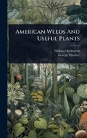 American Weeds And Useful Plants 1024853950 Book Cover