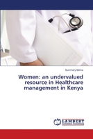 Women: an undervalued resource in Healthcare management in Kenya 6202028351 Book Cover