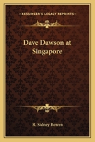 Dave Dawson at Singapore 1523604409 Book Cover
