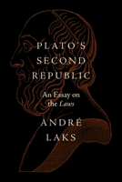 Beyond the Republic: An Essay on Plato's Laws 0691233136 Book Cover